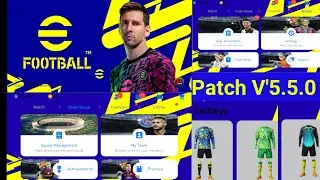 Efootball 2022 New Patch V'5.5.0 pes 2021 Mobile  👇Link 👇