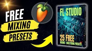 25 Free FL Studio Presets for Mixing and Mastering