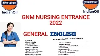 GENERAL ENGLISH FOR GNM NURSING ENTRANCE 2022|| MOST EXPECTED QUESTION|| SYNONYMS & ANTONYMS.