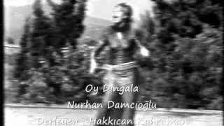 Oy Dingala Nurhan Damcıoğlu