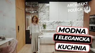 Modna, elegancka i funkcjonalna Kuchnia