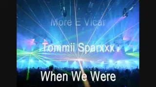 Tomii Sparxxx - When We Were Young