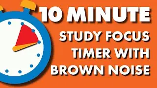 ADHD 10 min Study Focus Timer with Brown Noise #adhd Pomodoro Focus Timer