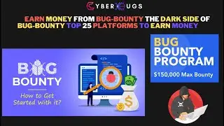 Earn Money from Bug Bounty: The Dark Side Revealed! | Top 25 Platforms for Bug Bounty Earnings.
