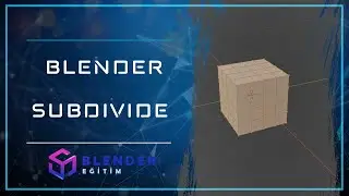Blender Subdivide - Blender Eğitim #12