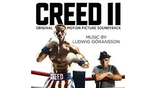 Creed Ⅱ Soundtrack - Ludwig Göransson - Wheeler Fight