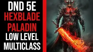 The Ultimate Hexblade Paladin Multiclass in DnD 5e
