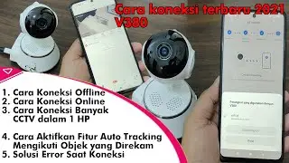 CCTV V380 | Cara Koneksi Terbaru 2023, Koneksi Error Hanya Karena Hal Sepele Ini, 100% Berhasil