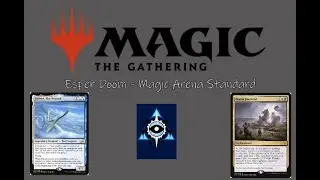MTG Arena Gameplay | Standard Bo3 | Esper Doom Foretold