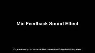 Mic Feedback Sound Effect
