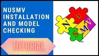 NuSMV installation | A model checking tool