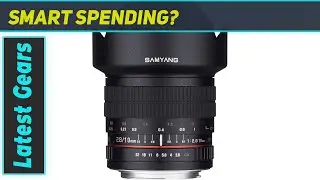 Samyang 10mm F2.8 Ultra Wide Angle Lens Review - A Closer Look at Performance and Features!