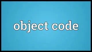Object code Meaning