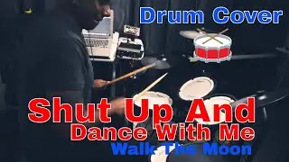 Shut Up And Dance With Me - Walk The Moon - Drum Cover by DrumsterVic