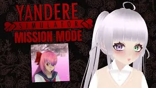 Killing Mai Waifu! { Yandere Simulator - Mission Mode }