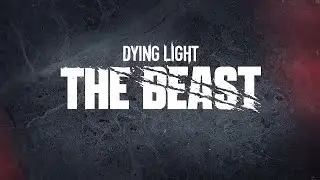 Dying Light The Beast Announcement Trailer