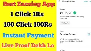 Best Earning App 2021 | Without Investment 100Rs+100Rs Instant Payment | Live Payment Proof