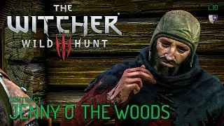 The Witcher : Wild hunt - Side Quests- L10 Contract : Jenny o' the Woods (ซับไทย)