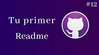 Git y GitHub: Crea tu Primer README para un Proyecto Profesional - 12