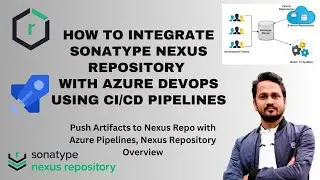 What is a nexus repository? | What is Nexus used for DevOps? | Integrate Nexus with Azure DevOps