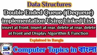Double Ended Queue (Dequeue) implementation using linked list