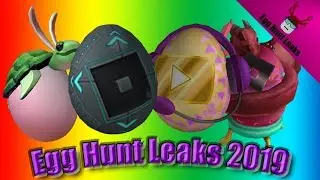 Roblox Egg Hunt Leaks 2019 | Final Eggs!