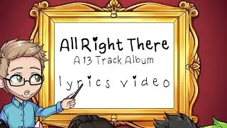 All Right There | Full Album Lyrics Video | by BSlick