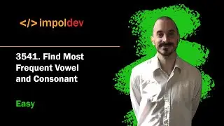 Find Most Frequent Vowel and Consonant | LeetCode 3541 - Python