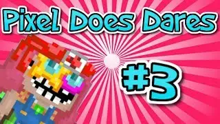 Growtopia| Dares ep 3