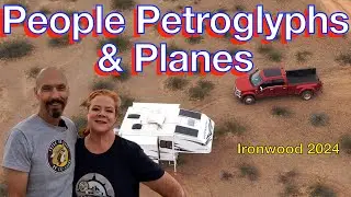 2024 Ironwood Meetup | People Petroglyphs And Planes