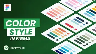 How to Use Color Styles in Figma | Figma Tutorial | Flow By Vishal