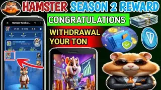 Hamster Kombat Season 2 Withdrawal Your Ton Rewards | Hamster Airdrop | Hamster season 2 new update