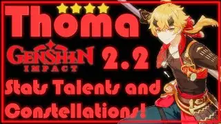 Thoma Stats and Constellations! | Genshin Impact