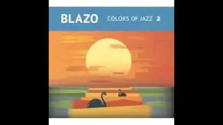 Blazo - Colors of Jazz 2