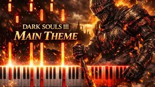 Dark Souls 3 Main Theme Piano Tutorial