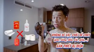 KHÔNG ĐỂ CÁC VẬT, CHẤT DỄ CHÁY GẦN THIẾT BỊ ĐIỆN