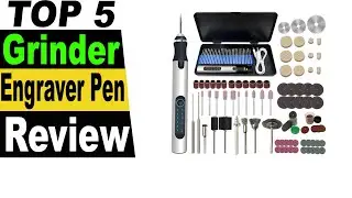 TOP 5 Best Grinder Engraver Pen Review 2023