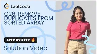 LeetCode 26 – Remove Duplicates from Sorted Array Solution Video