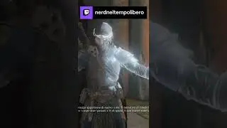 Per il lucente Signore! | nerdneltempolibero su #Twitch