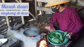 masak daun singkong,didesa  semua masih serba sederhana