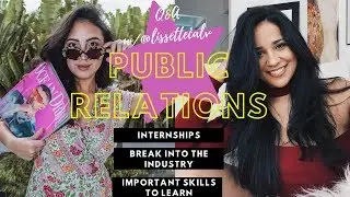 Public Relations | How to Get Into PR in 2020 | First PR Internship