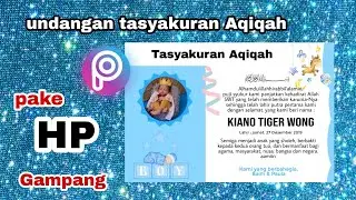 Cara membuat ucapan tasyakuran Aqiqah | undangan tasyakuran bayi pake HP