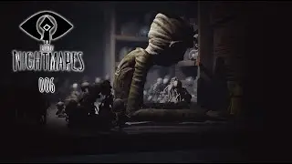 Du hast Affenarme! Little Nightmares #006