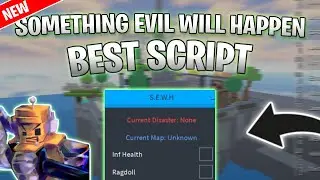 *NEW* something evil will happen Script (PASTEBIN 2025) (GOD MODE)