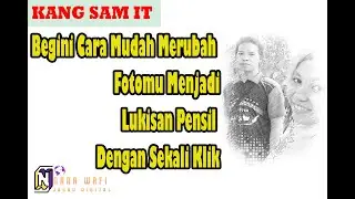 Begini Cara Mudah Merubah Fotomu Menjadi Lukisan Pensil Dengan Sekali Klik