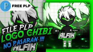 [ FILE PLP ] LOGO CHIBI KECE ABIS😎 || NO PASARAN!!! 🥵