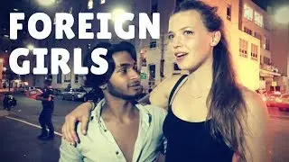 How To Pickup Girls Foreign Girls