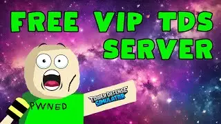 TDS 2025 Free VIP Server - Tower Defense Simulator