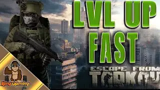 Getting Better at Tarkov - How to Level Up FAST | Escape From Tarkov .12 