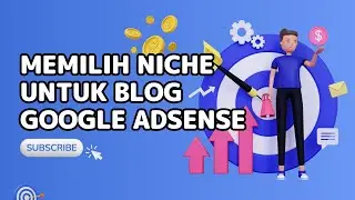 Cara Menentukan Niche Blog untuk Pengajuan Google Adsense 2024